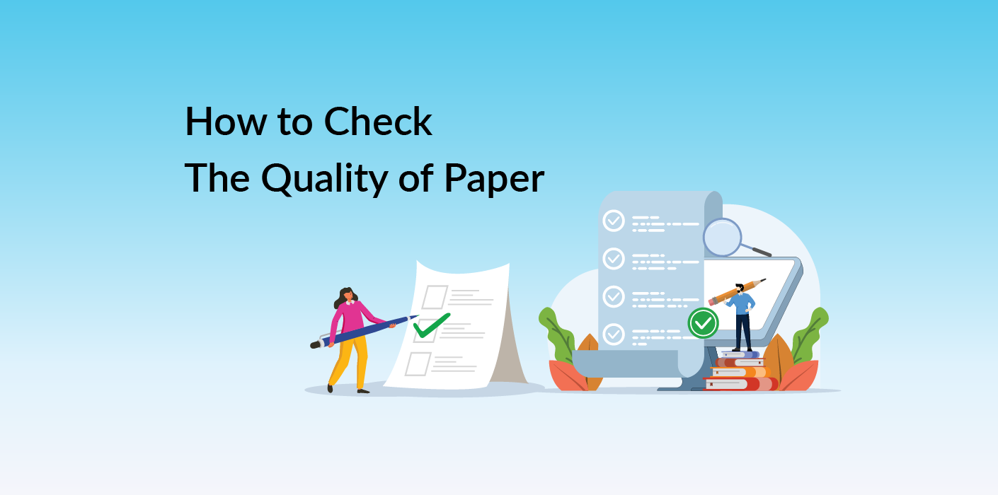 How to Check the Quality of Paper